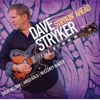 Dave Stryker: Strykin’ Ahead album review @ All About Jazz