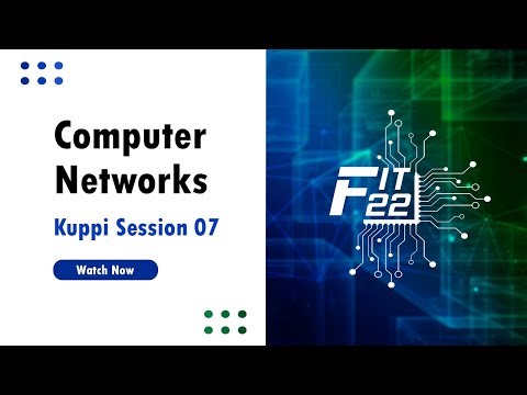 Computer Networks Kuppi Session 07 | FIT22