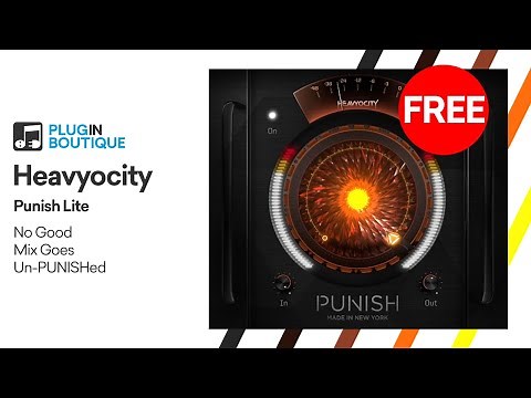 FREE VST | Punish Lite by Heavyocity | No Good Mix Goes Un-PUNISHed