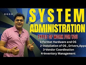 System Administrator Jobs Roles and Types of Work.