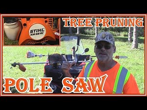 STIHL POLE SAW REVIEW - TREE PRUNING