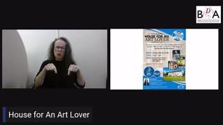 House for an Art Lover: BSL Tour Come and join BDA Scotland on a tour of this beautiful building set within the magnificent grounds of Glasgow’s Bellahouston Park. Inspired by the designs of Charles Rennie Mackintosh, House for an Art Lover combines art gallery and exhibition space, events venue, café, multipurpose artists studios and magnificent visitor attraction into one unique and inspiring venue. To book, please contact Helen at helen.morgans-wenhold@bda.org.uk by no later than Friday, 9th 