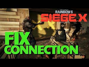 Fix network issues & ping in Rainbow Six Siege X: connection lost, multiplayer lag, timeout 🟢⚠️
