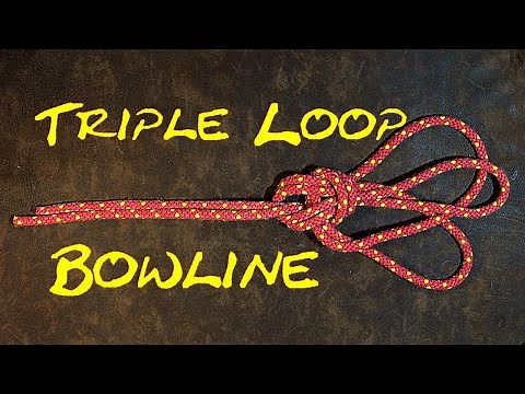 How to Tie the Triple Loop Bowline