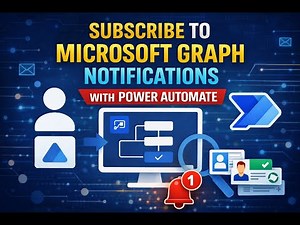 Subscribe to Microsoft Graph Notifications with Power Automate 🚀