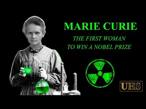 Marie Curie: The First Woman To Win A Nobel Prize | UHS Documentary