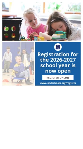 Registration for the 2026–27 school year is open for: - New students who have never enrolled in LOSD - Returning students who are not currently enrolled but plan to re-enroll Already attending LOSD? No registration needed! Important Enrollment Dates Jan. 21: Registration transfer requests open Jan. 28: Language Immersion applications open March 6: Language Immersion applications close April 24: Kindergarten Lottery registration closes May 1: Transfer requests close Please keep these dates in min