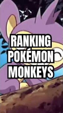 Ranking Pokémon Monkeys #pokemon #monkeys #anime #nintendo #gaming