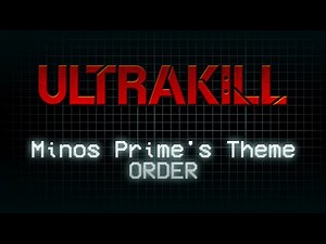 [ULTRAKILL] Minos Prime's Theme - ORDER || Remix by Skidodl