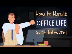 How to Handle Office Life as an Introvert