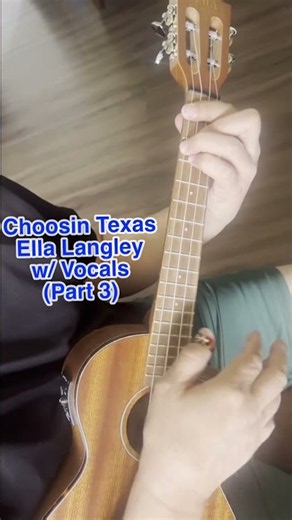 Choosin Texas - Ella Langley W/ Vocals (Ukulele Cover) UkeNTry - Part 3