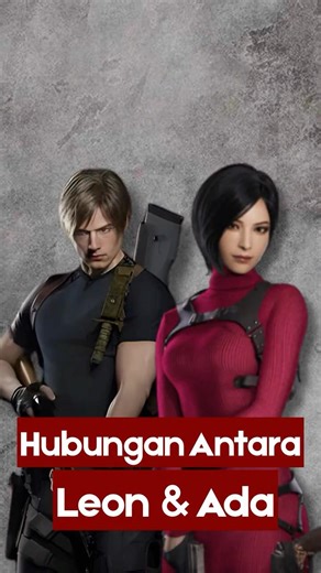 HUBUNGAN RUMIT LEON DAN ADA WONG #residentevil #leonskennedy #adawong #aeon #adaleon #leonada