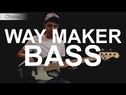 Way Maker - Leeland - Bass Tutorial - Full Play-through