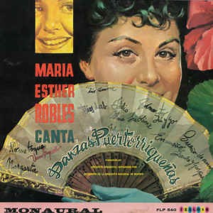 Maria Esther Robles - Maria Esther Robles Canta Danzas Puertorriquesnas