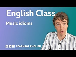 🎵 Music idioms: Live English Class