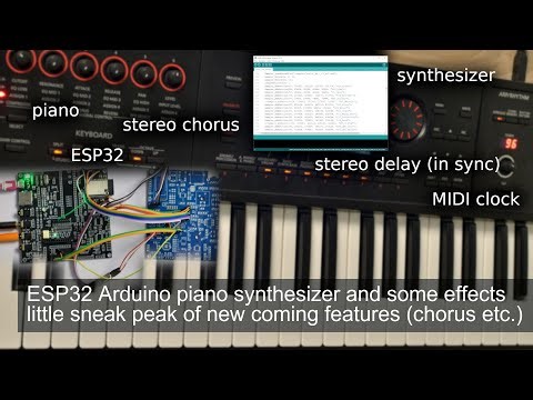 ESP32 Arduino piano synthesizer, effects - little sneak peak of new coming features (chorus, etc.)