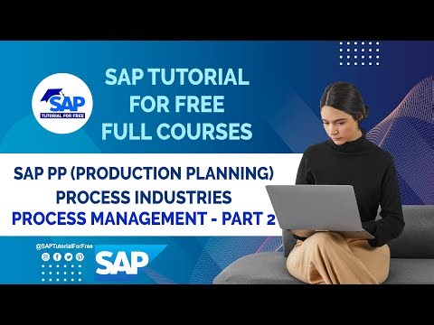 SAP Production Planning | SAP PP Process Industries | SAP PP Process Management - Part 2 | #saperp