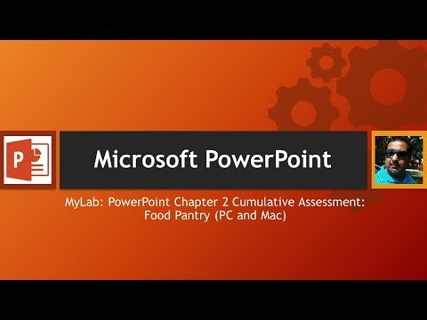 MyLab: PowerPoint Chapter 2 Cumulative Assessment: Food Pantry (PC and Mac)