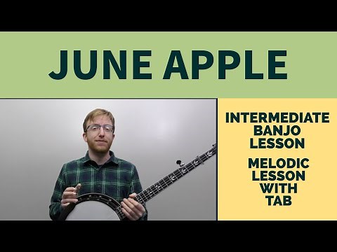 June Apple | Intermediate Bluegrass Banjo Lesson With Tab