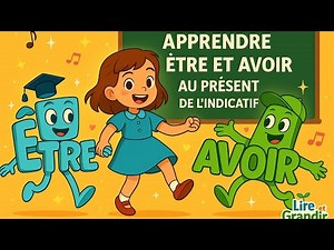 Children's songs, être/avoir in the present tense, Learn French, cartoons