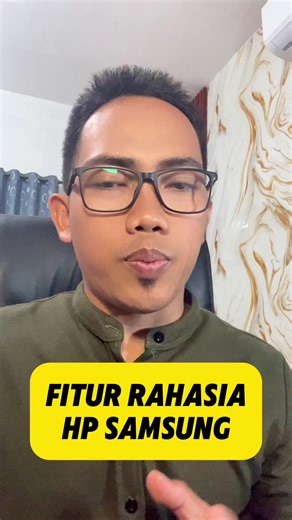 2 Fitur Rahasia HP Samsung yang Wajib Diketahui