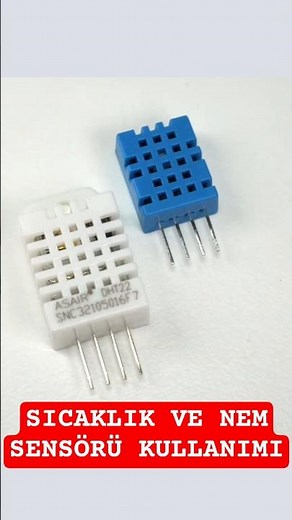 DHT11 ve DHT22 Sıcaklık ve Nem Sensörlerinin Sorunları! Neden AHT20 ve SI7021 Daha İyi?