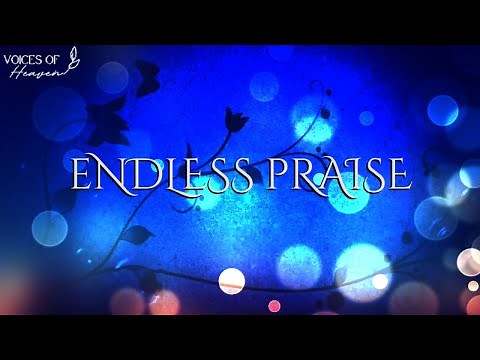 Charity Gayle - Endless Praise (Lyrics Video)