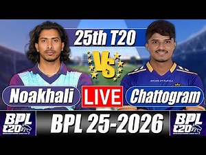 BPL Score 2026 | Chattogram vs Noakhali 25th T20 Commentary & Analysis | বিপিএল স্কোর ২০২৬