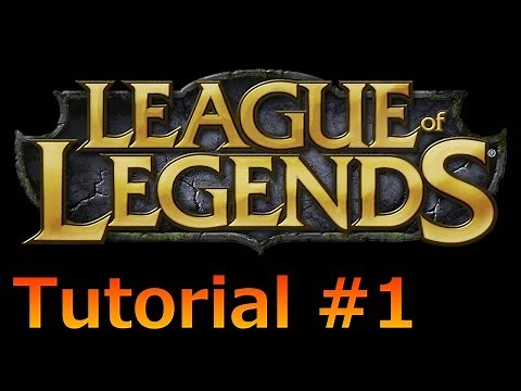 【LoL】 League of Legends チュートリアル（基本編）
