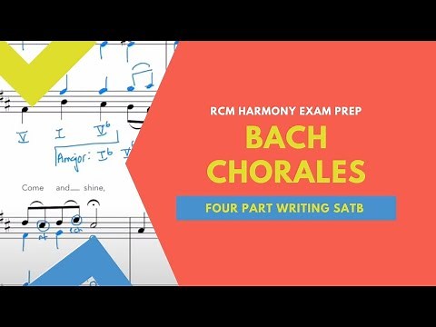 Bach Chorale SATB (RCM Harmony 9 Exam Prep)
