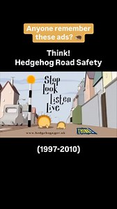 Childhood Nostalgia 🌈 on Instagram: "Think! Hedgehog Road Safety Adverts (1997-2010) Aired on: TV 📺 At least these were less traumatic than the others 🙃 #childhood #nostalgia #childhoodmemories #british #childhoodadverts #advert #britishadverts #thinkhedgehog #hedgehogroadsafety #roadsafety #stoplooklistenlive #1997 #2010 #90s #2000s #2010s #growingupbritish #90skid #2000skids #throwback #reels"