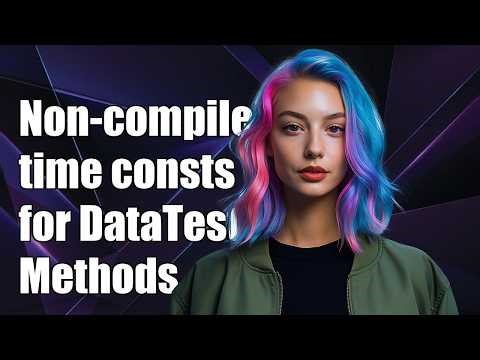 Non-compile time constants for DataTestMethods