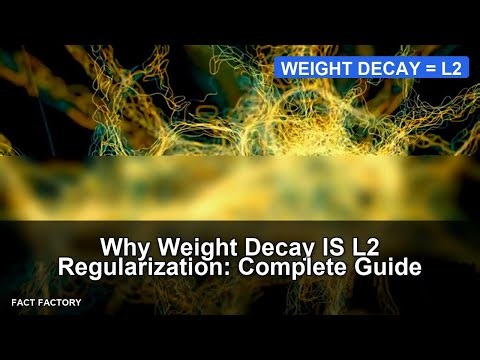 Why Weight Decay IS L2 Regularization: Complete Guide Explained