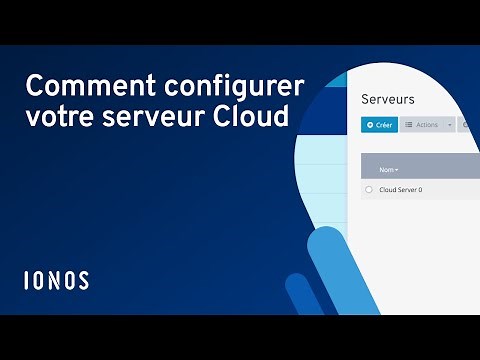 Découvrez comment configurer votre serveur Cloud facilement