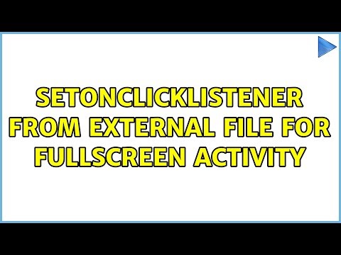 setOnClickListener from external file for fullscreen activity