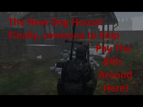 DayZ Pet Dog Mod Pt 2 Dog House