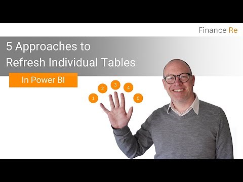 Five Approaches to Refresh Individual Tables in Power BI