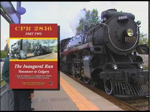 CPR 2816 Part 2-The Inaugural Run