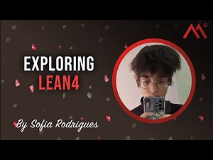 Exploring Lean4, by Sofia Rodrigues