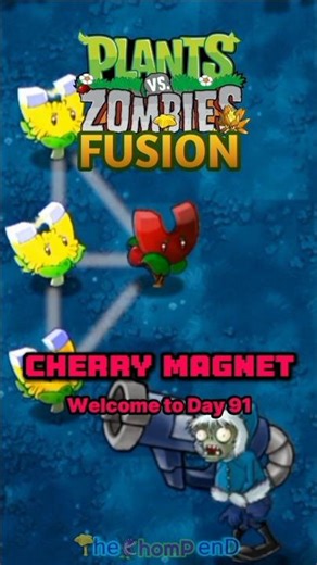 Cherry Magnet Bomb in PvZ Fusion Day 91 #PvZfusion #pvz #thechompend #plantsvszombies #games #lazy