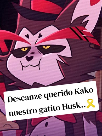 𝐍𝐮𝐞𝐬𝐭𝐫𝐨 𝐆𝐚𝐭𝐢𝐭𝐨 𝐇𝐮𝐬𝐤 𝐧𝐮𝐞𝐬𝐭𝐫𝐨 𝐪𝐮𝐞𝐫𝐢𝐝𝐨 𝐊𝐚𝐤𝐨 𝐙𝐚𝐫𝐚 𝐚 𝐥𝐚𝐬 2𝐚𝐦 𝐭𝐮𝐯𝐨 𝐪𝐮𝐞 𝐩𝐚𝐫𝐭𝐢𝐫..🎗️🕊️𝐡𝐨𝐧𝐫𝐫𝐞𝐦𝐨𝐬 𝐬𝐮 𝐦𝐞𝐦𝐨𝐫𝐢𝐚 𝐄𝐬𝐜𝐫𝐢𝐛𝐚𝐧𝐥𝐞 𝐜𝐨𝐬𝐚𝐬 𝐛𝐨𝐧𝐢𝐭𝐚𝐬 𝐝𝐞 𝐞𝐥 𝐲 𝐏𝐎𝐑 𝐅𝐀𝐕𝐎𝐑 𝐑𝐄𝐒𝐏𝐄𝐓𝐄𝐌𝐎𝐒 𝐒𝐔 𝐌𝐄𝐌𝐎𝐑𝐈𝐀🙇🏻‍♀️ . . . . . . . . . . 𝐃𝐞𝐬𝐜𝐚𝐧𝐳𝐚 𝐭𝐞 𝐪𝐮𝐞𝐫𝐞𝐦𝐨𝐬 𝐦𝐮𝐜𝐡𝐨 𝐊𝐚𝐤𝐨 𝐬𝐞𝐚 𝐟𝐞𝐥𝐢𝐳 𝐚𝐥𝐥𝐚 𝐚𝐫𝐫𝐢𝐛𝐚..🐾 #HAZBINHOTEL #hazbinhotelseason2 #fypシ゚viral🖤tiktok☆♡🦋🌼💛 #fypシ゚viral🖤t