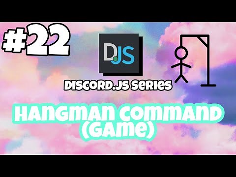 #22 Hangman Command (GAME) | Fast and Easy TUTORIAL | discord.js