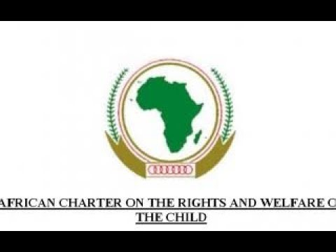 The African Charter on the Rights and Welfare of the Child ACRWC