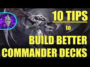 10 Tips to Build Better Commander Decks | EDH