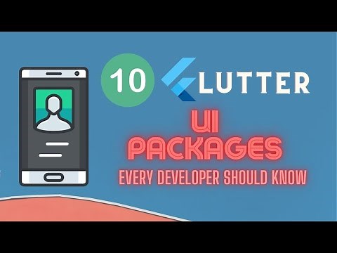10 Flutter UI Packages every Flutter Developer should know.