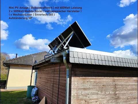 Meine Mini PV-Anlage ( Balkonkraftwerk ) mit 600Watt Modulleistung SelvPV von Greenakku