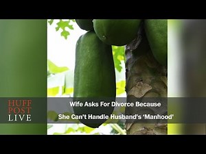 Wife Asks For Divorce Because She Can't Handle Husband's ‘Manhood'