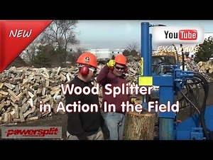 Wood Splitters in Action in the Field from the best wood and log splitter maker, Powersplit
