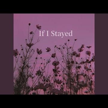 If I Stayed