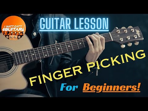 Finger Picking Guitar Lesson - Beginners